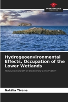 Hydrogeoenvironmental Effects, Occupation of the Lower Wetlands 6207276906 Book Cover