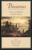 Pausanias: Travel and Memory in Roman Greece 0195171322 Book Cover