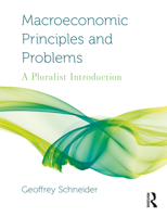Macroeconomic Principles and Problems: A Pluralist Introduction 0367024829 Book Cover