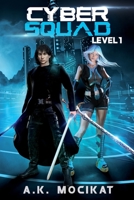 Cyber Squad, Level 1 B09C1CT5XR Book Cover