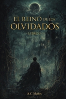 El reino de lo Olvidados B0GMNRJP6N Book Cover