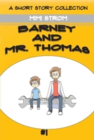 Barney and Mr. Thomas 1087892333 Book Cover