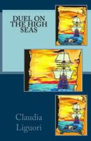 Duel on the High Seas 1533624011 Book Cover