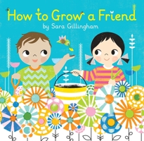 How to Grow a Friend 1984848224 Book Cover