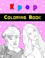 Kpop coloring book: For Bts & Blackpink fans, 8,5x11 in size (K-pop) B083XT1BTV Book Cover