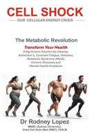 Cell Shock: Our starving cells: The biological energy crisis of our time 176366676X Book Cover