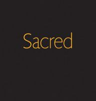 Sacred: Exhibition Catalogue 0712349553 Book Cover