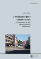 Umweltbezogene Gerechtigkeit: Anforderungen an Eine Zukunftsweisende Stadtplanung 3631733186 Book Cover