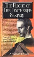 The Flight Of The Feathered Serpent 0974056022 Book Cover