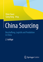 China Sourcing: Beschaffung, Logistik und Produktion in China (German Edition) 3658004517 Book Cover