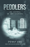 Peddlers: Una historia de amor futuista 1039162207 Book Cover