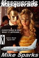 Masquerade: Everything is Not What it Appears 1329213513 Book Cover