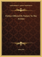 Deities Offered By Nature To The Aryans 1419107054 Book Cover