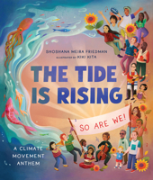 The Tide Is Rising, So Are We!: A Climate Movement Anthem 1506495982 Book Cover