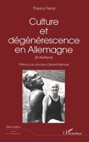 CULTURE ET DÉGÉNÉRESCENCE EN Allemagne: Entretiens 273847991X Book Cover