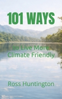 101 Ways to Live More Climate Friendly B0GP2Q16L8 Book Cover