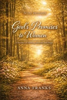 God's Promises to Women: A 32-Day Devotional Journey of Healing, Identity, and Hope (Standing in the Gap) B0H23YV9CD Book Cover