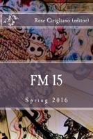 FM 15: Spring 2016 1530356121 Book Cover