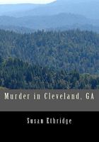 Murder in Cleveland, GA 1450522653 Book Cover