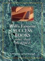 Will's Favorite Success Books Other Than The Bible: The Rule Books of Wealth and Prosperity 1425995950 Book Cover