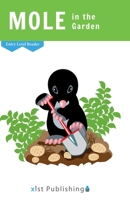 Mole in the Garden 1532428162 Book Cover