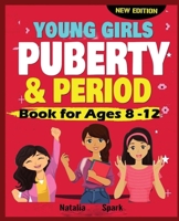 Young Girls Puberty and Period Book for Ages 8-12 years [New Edition] 9789919077 Book Cover