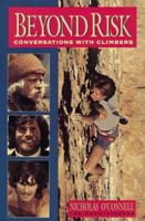 Beyond Risk: Conversations With Climbers 0898862965 Book Cover