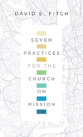 Seven Practices for the Church on Mission 0830841423 Book Cover