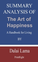 Summary Analysis Of The Art of Happiness: A Handbook for Living By Dalai Lama B08GLWBWGD Book Cover