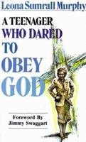 A Teenager Who Dared Obey God 0937580449 Book Cover