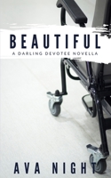 Beautiful (A Darling Devotee Novella) B0858TFFJQ Book Cover
