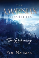 The Amarisian Prophecies: The Reckoning 1955043620 Book Cover