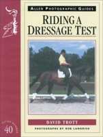 Riding a Dressage Test (Allen Photographic Guides) 0851318088 Book Cover