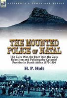 The Mounted Police of Natal 0857063863 Book Cover