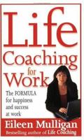 Life Coaching for Work 0749921617 Book Cover