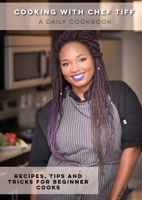 Cooking with Chef Tiff 1716339340 Book Cover