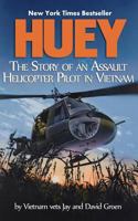 Huey: The Story of a Helicopter Assault Pilot in Vietnam 0345312538 Book Cover