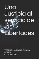 Una Justicia al servicio de las Libertades 1659303311 Book Cover