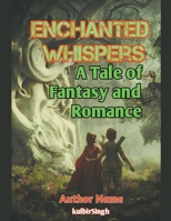 A Tale of Fantasy and Romance B0C734M2LT Book Cover