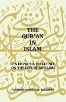 The Qur'an in Islam: Its Impact & Influence on the Life of Muslims B0DQM32SWW Book Cover
