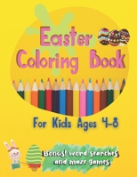Easter Coloring Book For Kids Ages 4-8: Large Print For Toddlers And Kids Suitable for both boys and girls Includes Bonus Easter Word Searches and Maz B08W7SH3X4 Book Cover