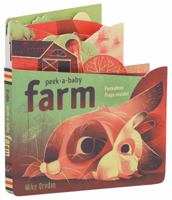 Peek-a-Baby: Farm: Peekaboo flaps inside! 1452166455 Book Cover