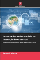 Impacto das redes sociais na interação interpessoal: Um estudo de profissionais na região de Maharashtra Norte (Portuguese Edition) B0CL5YDZF5 Book Cover