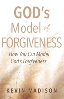 God's Model of Forgiveness B0BXN8RW1H Book Cover