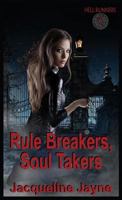 Rule Breakers, Soul Takers 1629166898 Book Cover