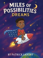 Miles of Possibilities: Dreams B0GZWF615M Book Cover