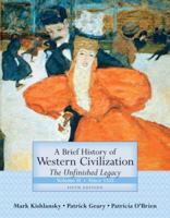A Brief History of Western Civilization: The Unfinished Legacy, Volume 2 (since 1555) 0321449967 Book Cover