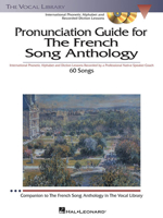 Pronunciation Guide for the French Song Anthology [With 3 CDs] 1423413016 Book Cover