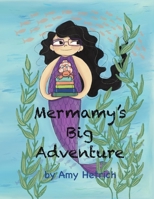 Mermamy's Big Adventure B0B1C2Y6VQ Book Cover