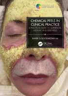 Chemical Peels in Clinical Practice: A Practical Guide to Superficial, Medium, and Deep Peels 1032154322 Book Cover